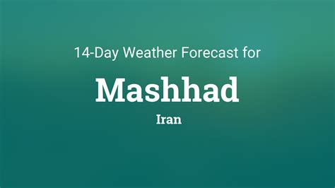 Weather for Mashhad, Iran .